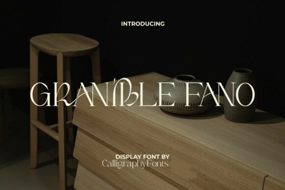 Elevating Brand Identity: Why Granible Fano Display Font Defines Modern Elegance