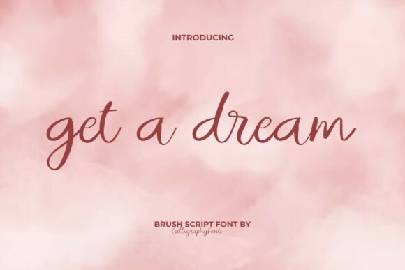 Elevating Design with the Authentic Charm of Get a Dream Font