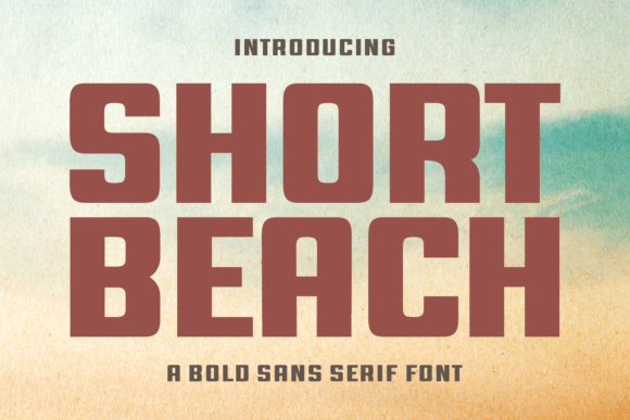 Short Beach: A Bold Sans Serif Font for Modern Design Projects
