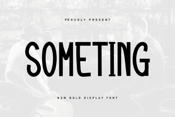 Someting Font: Adding Warmth to Digital Design